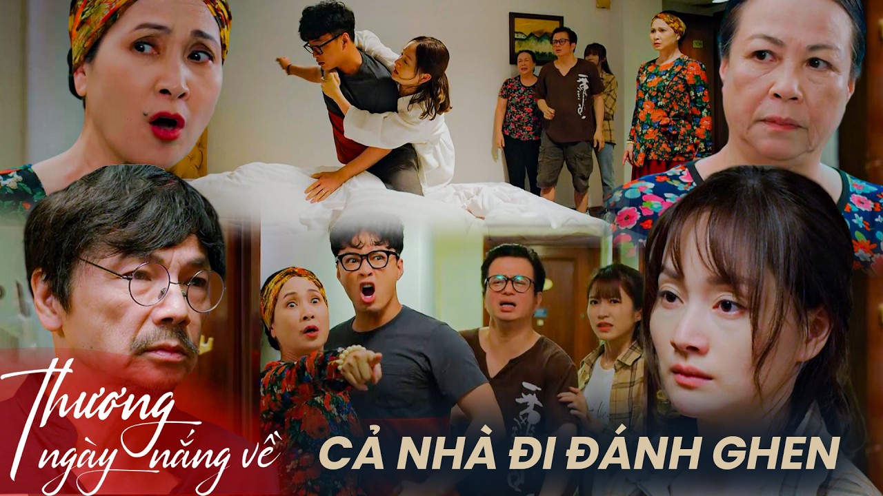 Thương Ngày Nắng Về | Cả nhà đưa nhau đi 