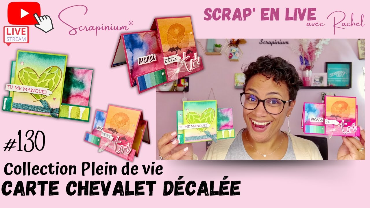 Tuto Carte chevalet décalée - Plein de vie Stampin’ Up!  - Scrap’ en live n°130