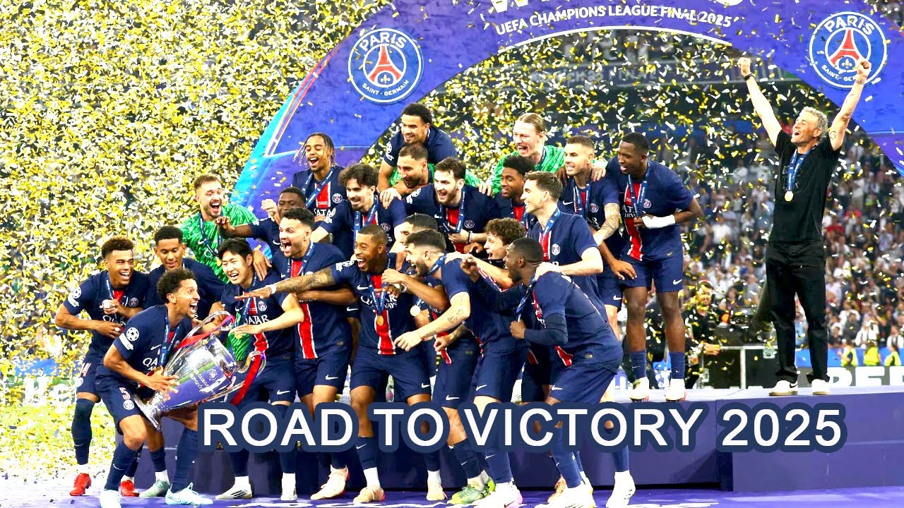 PSG ● Road to Victory - Champions League 2025