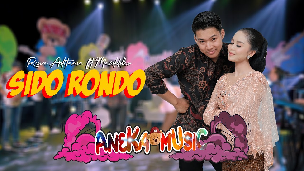 Masdddho ft Rina Aditama - SIDO RONDO (Official Music Video ANEKA MUSIC)