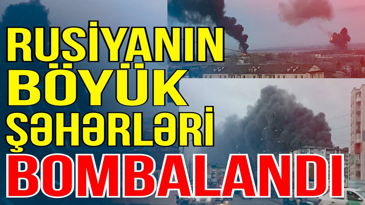 Ukrayna Rusiyanın böyük şəhərlərini bombaladı: Əhali qaçır - Media Turk TV