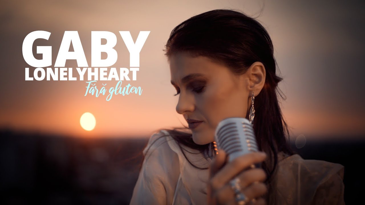 Gaby Lonelyheart - Fără Gluten | Official video