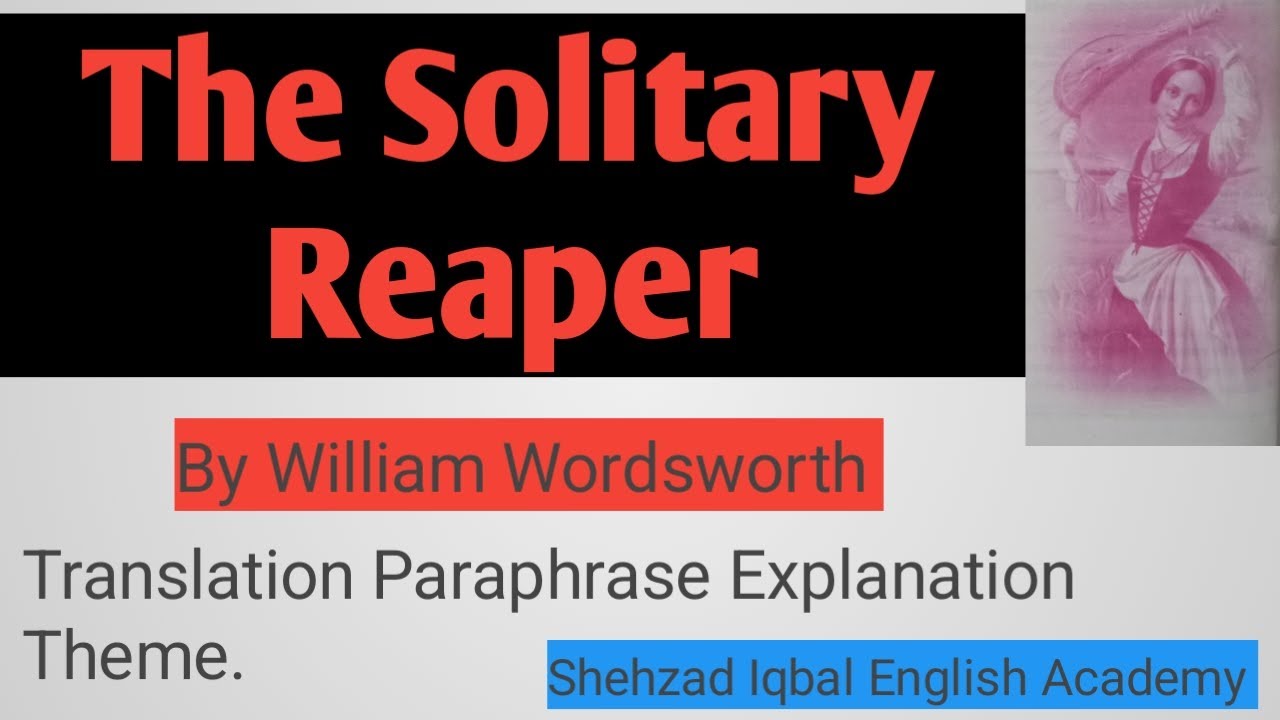 THE SOLITARY REAPER | William Wordsworth | Second Year Poetry | FBISE KPK Board