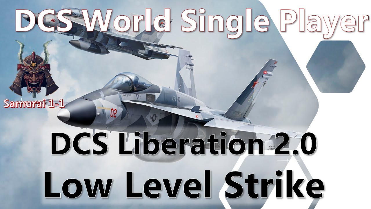 Samurai 1-1 DCS World - Low Level Strike Mission
