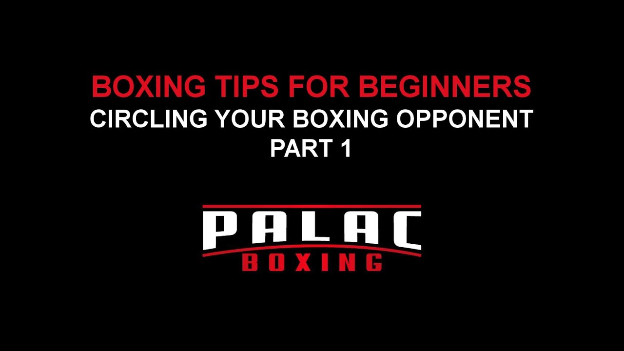 Boxing Tips: Circling Your Boxing Opponent Part 1