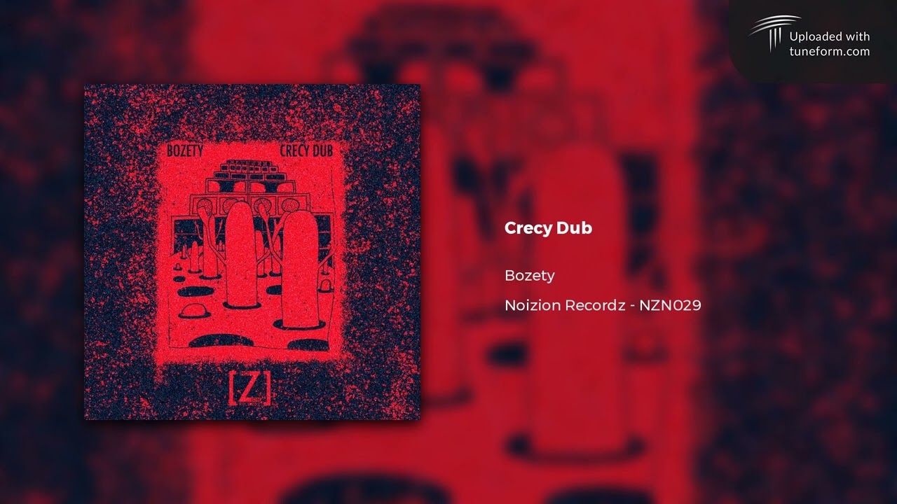 Bozety - Crecy Dub (Noizion Recordz | NZN029) [Dubstep]