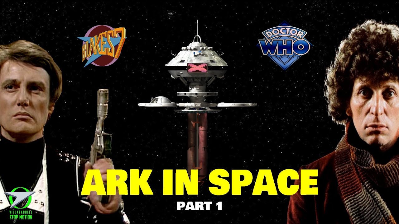 Blake's 7: THE ARK IN SPACE (Doctor Who Crossover) Stop Motion