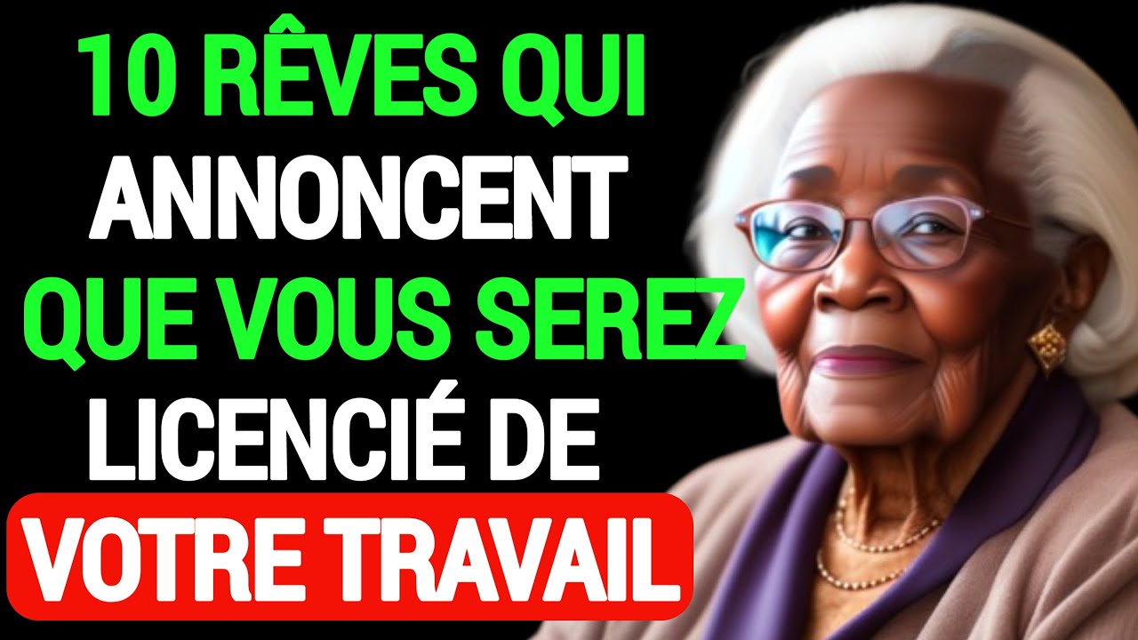 Conseil à Revoir : 10 rêves qui annoncent que vous serez licencié de votre travail