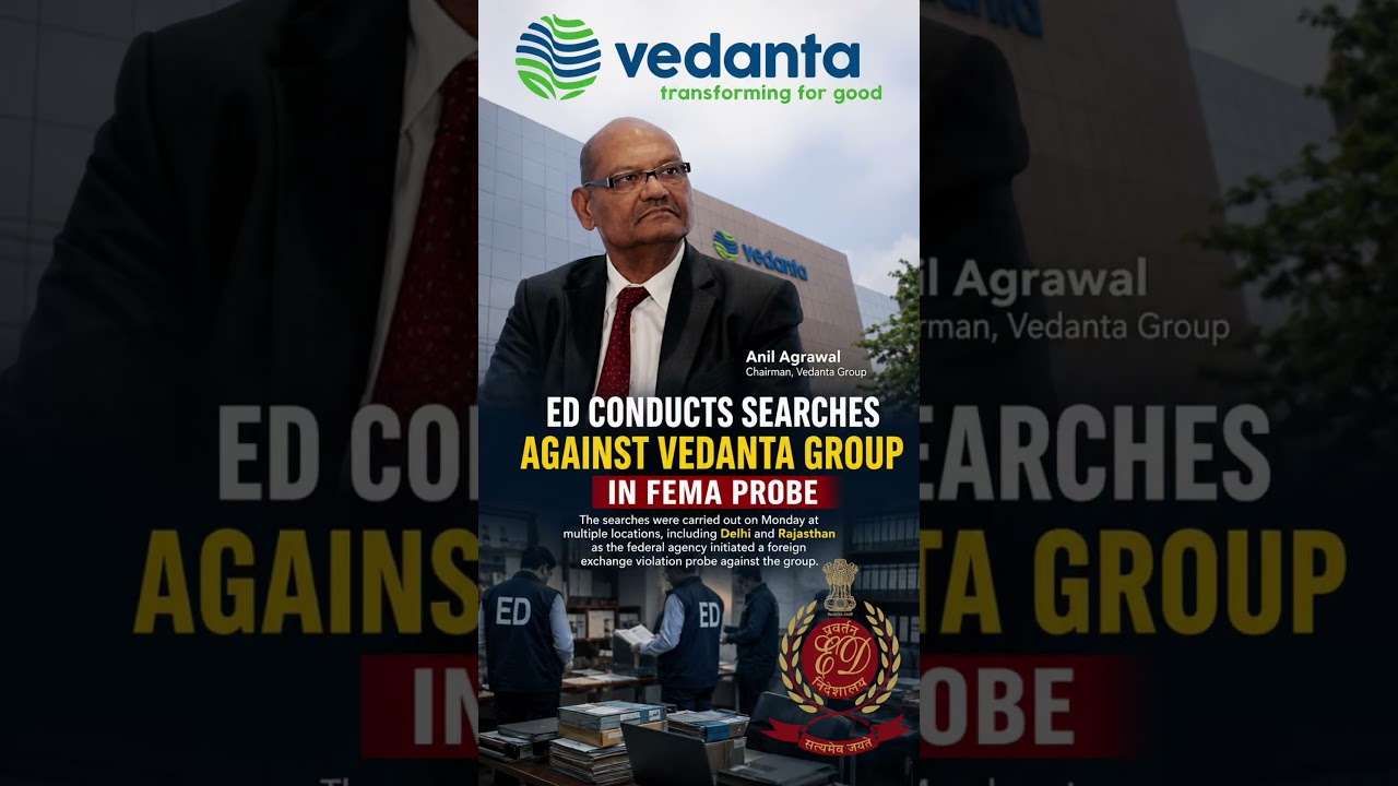 ED raids Vedanta Group.