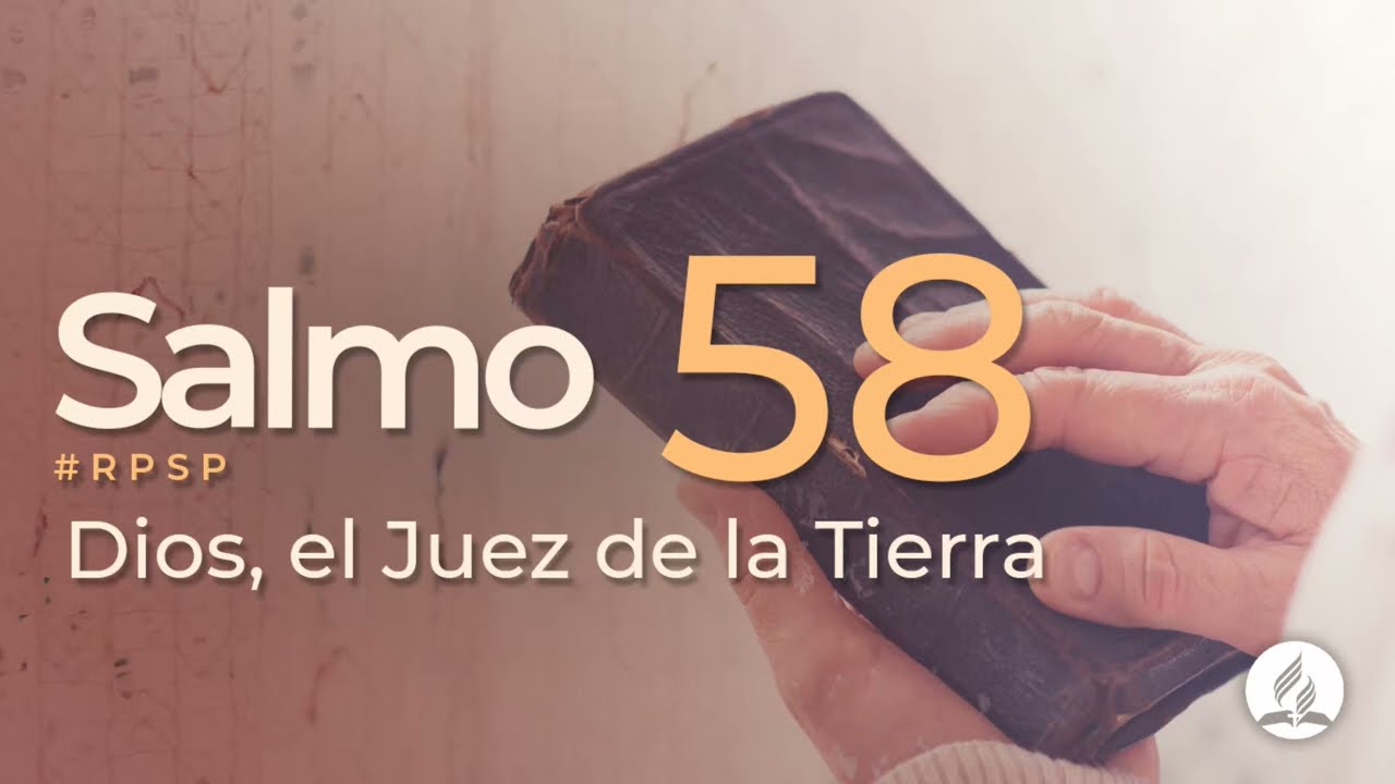Salmo 58 -  Reavivados Por Su Palabra | #RPSP