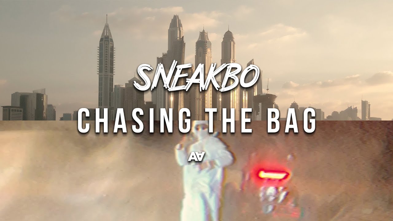 Sneakbo - Chasing The Bag [MUSIC VIDEO] @SneakboMusic