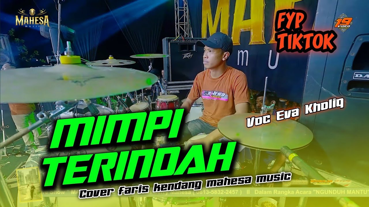 Cover faris kendang Mimpi Terindah eva kholik MAHESA MUSIC