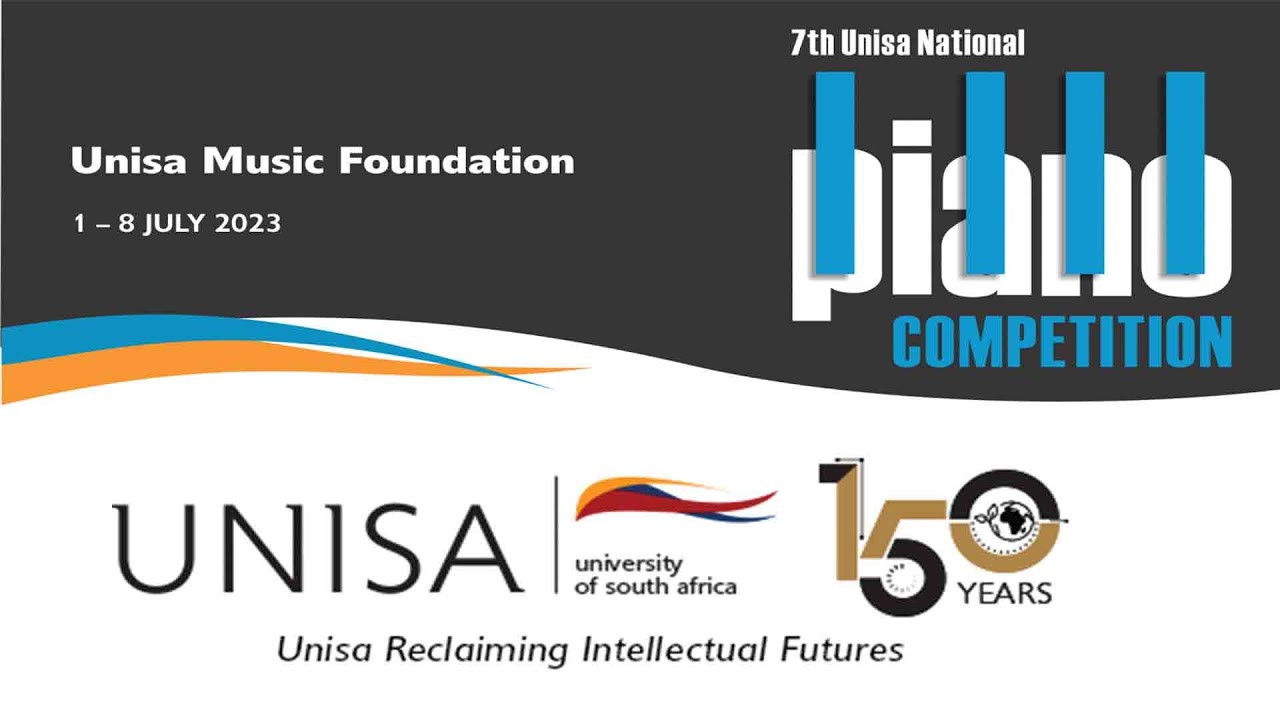 7th Unisa National Piano Competition ( 1-8 July 2023 Classical Performance Round 2)