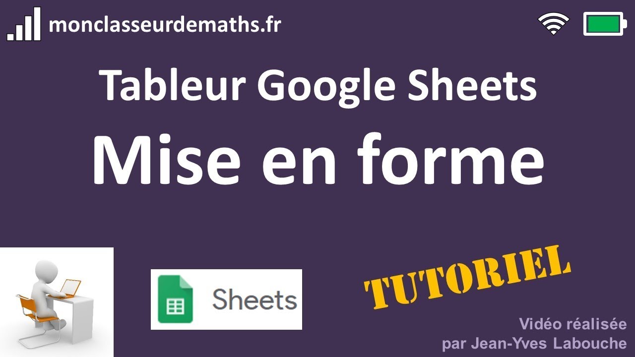 Tuto Google Sheets : Mise en forme