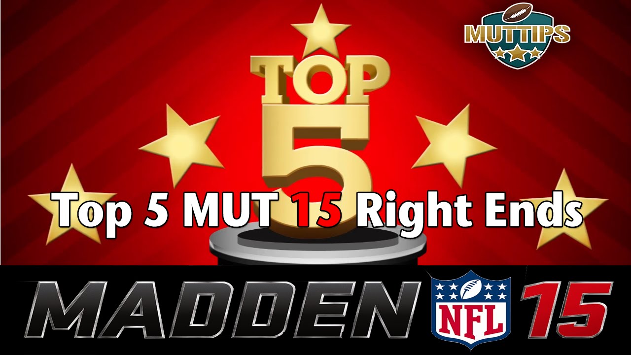 MUT 15 Tips - Madden 15 Ultimate Team Top 5 Right Ends | MUTtips