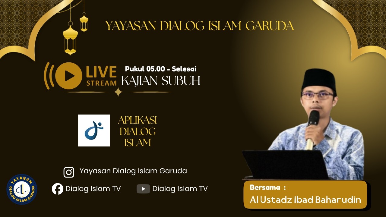 Kajian Rutin Subuh - Al Ustadz Ibad Baharudin