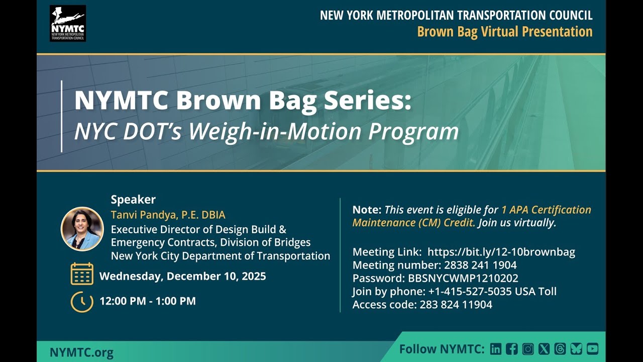 NYMTC Brown Bag Series: NYC DOT’s Weigh-in-Motion Program - Wednesday, December 10, 12:00 PM - 2025