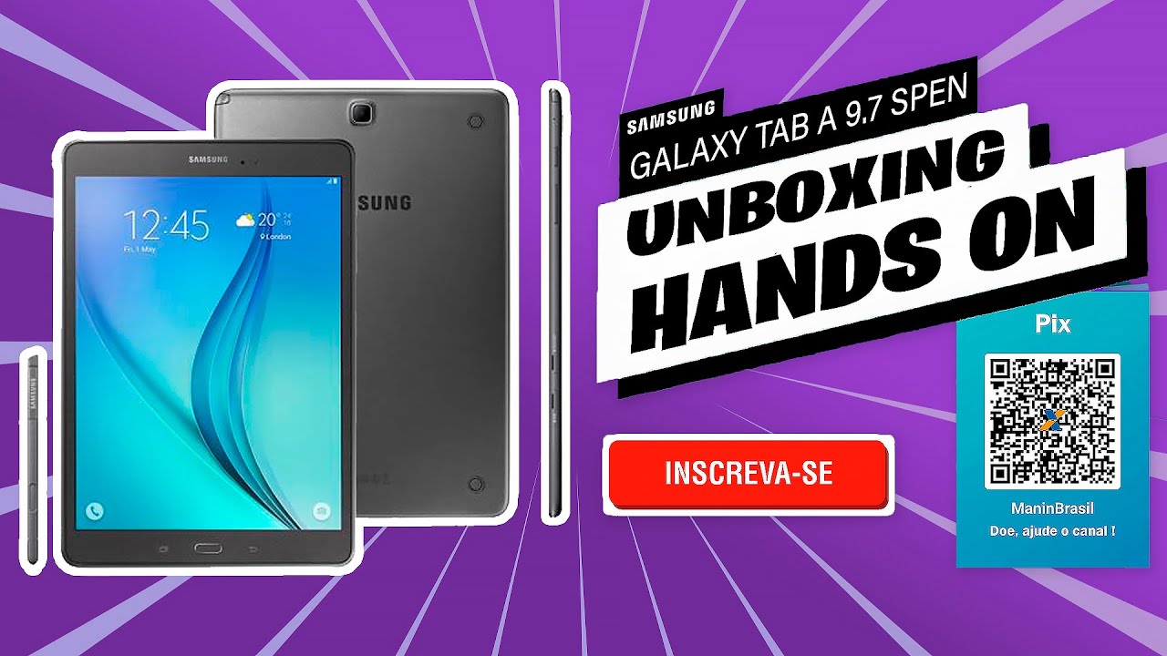 Unboxing e Hands On / Review | Tablet Samsung Galaxy Tab A 9.7 com S Pen 📱 [PT-BR]