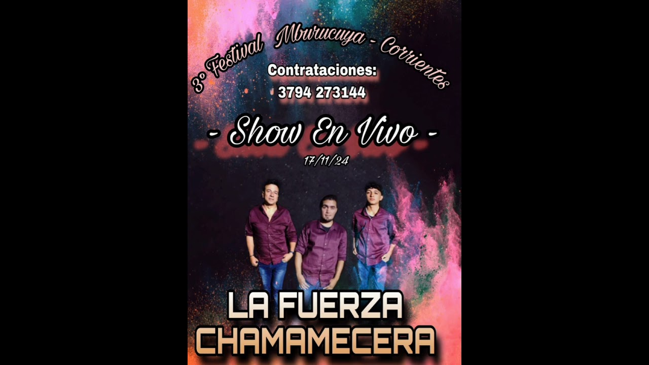 LA FUERZA CHAMAMECERA - SHOW EN VIVO EN MBURUCUYA
