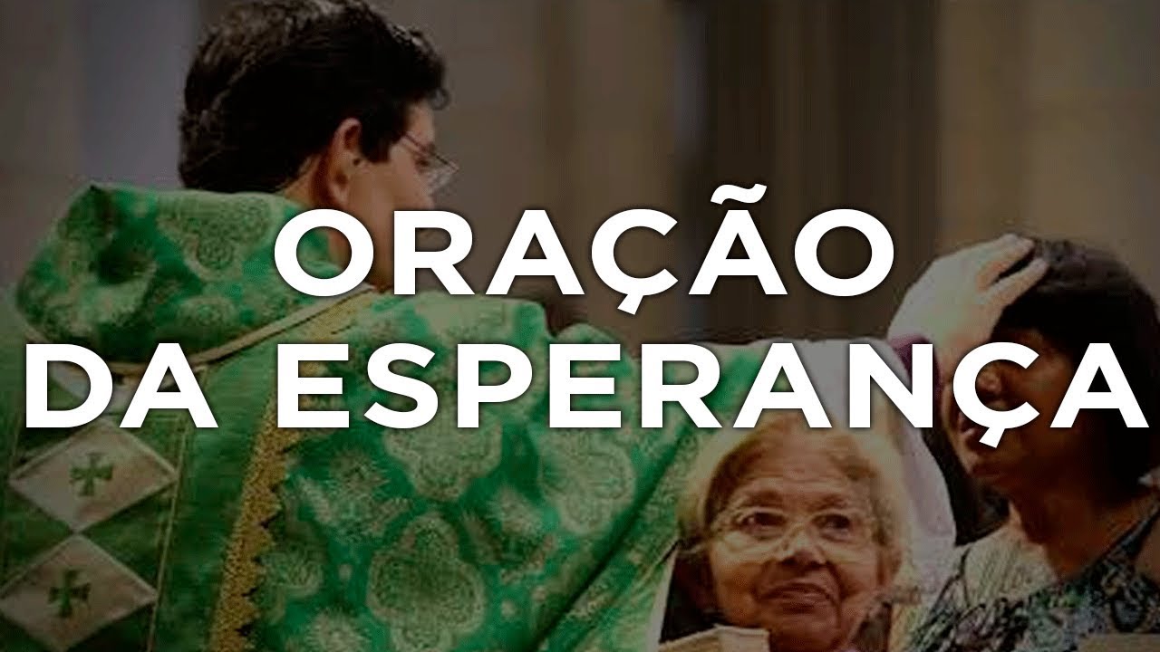 ORAÇÃO DA ESPERANÇA