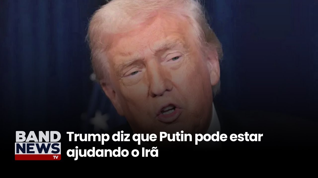 Trump diz que Putin pode estar ajudando o Irã | BandNews TV