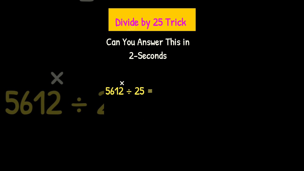 Divide by 25 in Seconds 🤯 | 5612 ÷ 25 (Easy Math Trick) 