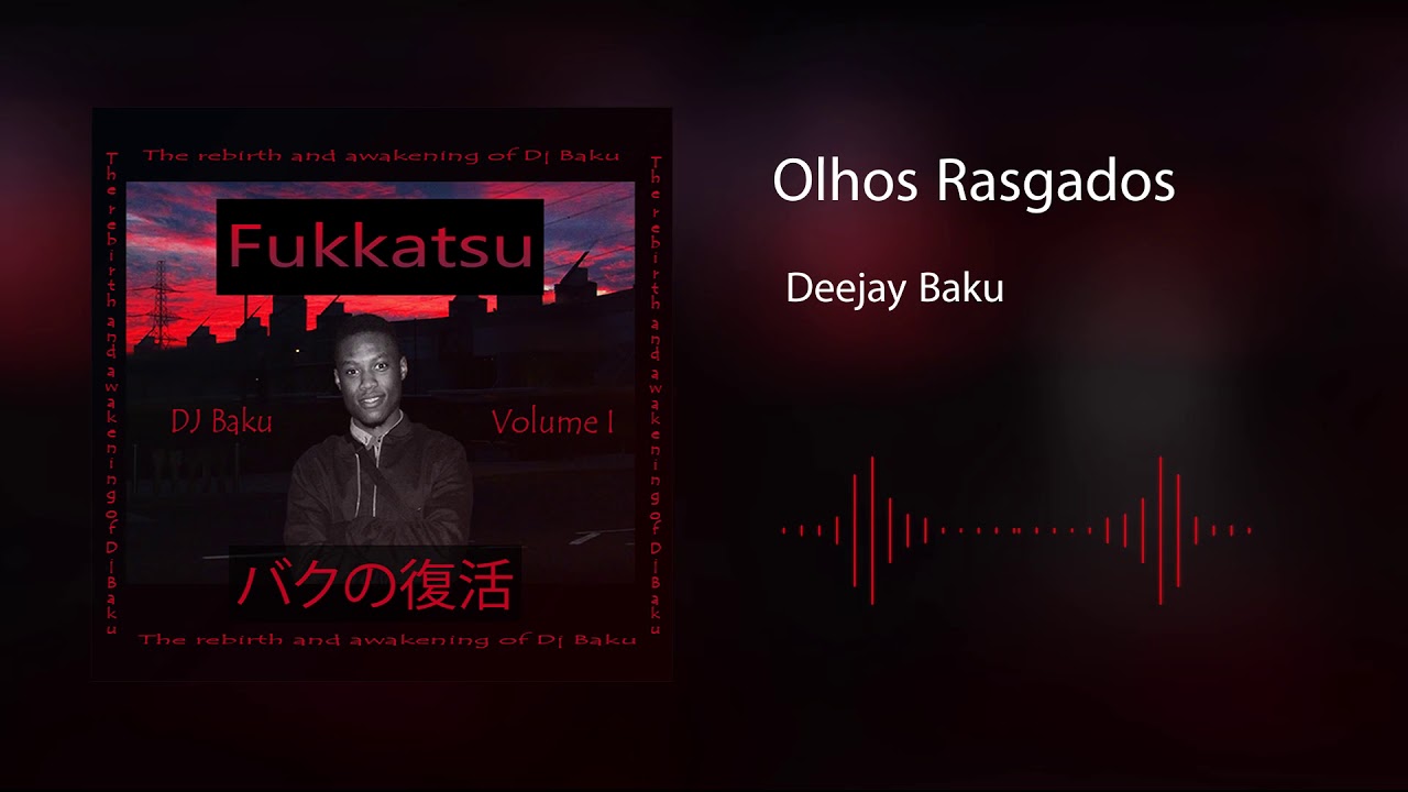 Dj Baku - Olhos Rasgados