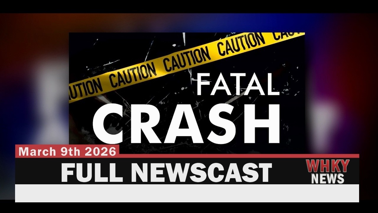 CRASH KILLS PERSON STANDING ON INTERSTATE, VEHICLE FIRE FOUGHT | WHKY Full News, Mon. 3/9/26