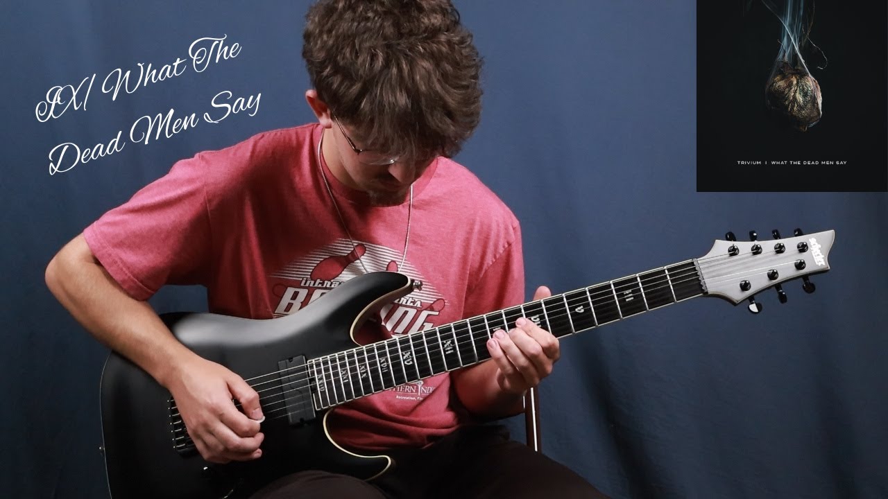 Trivium | IX/What The Dead Men Say | Guitar Cover