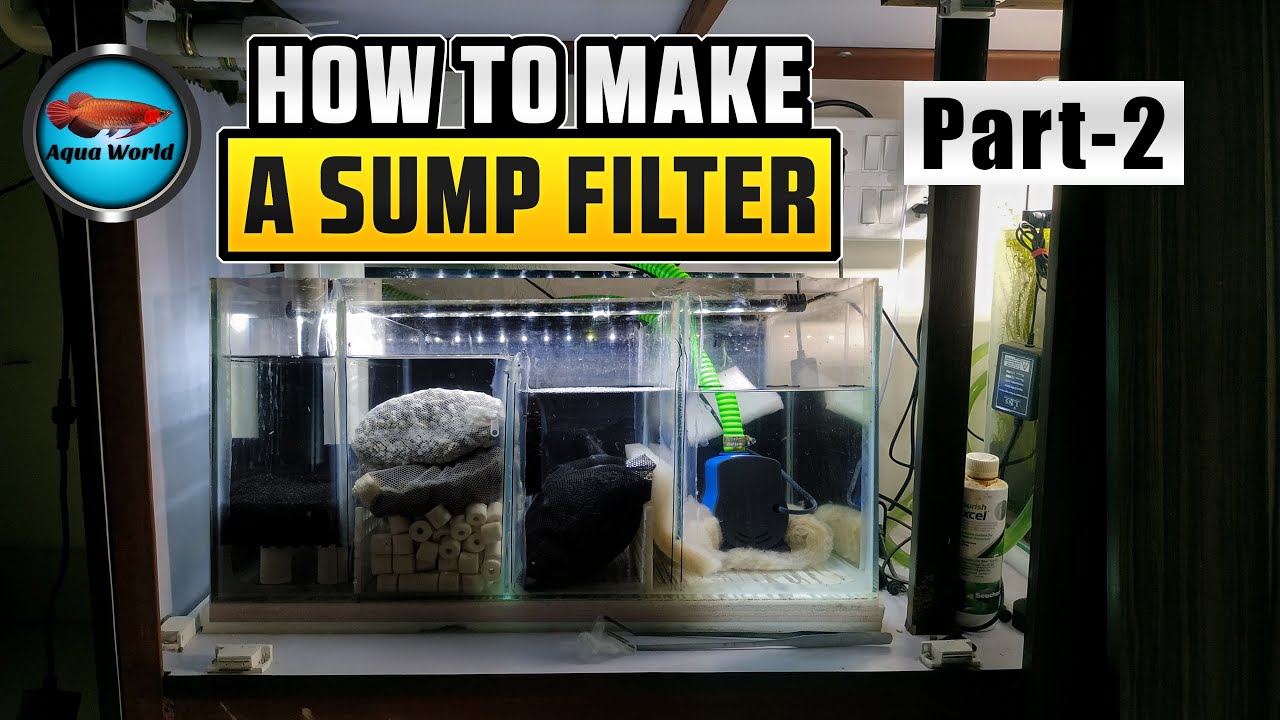 How to make a Sump Filter Part - 2
