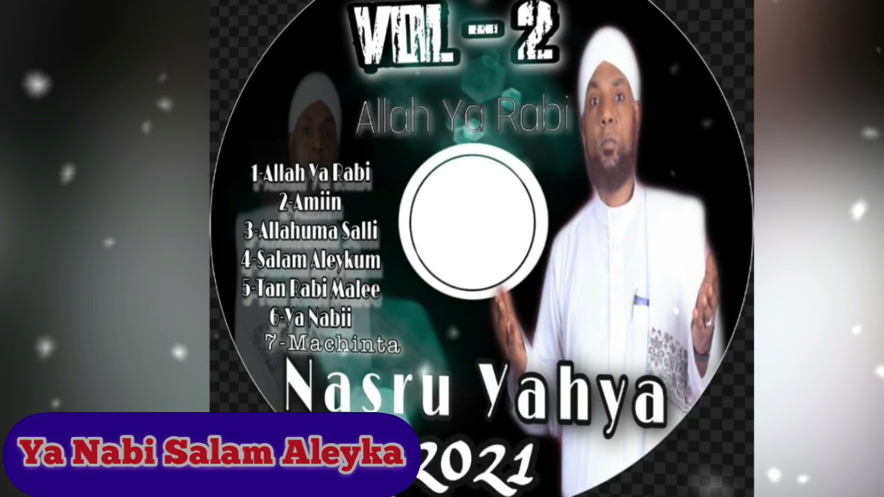 Nasru Yahya New Zikrii 2021 ( Ya Nabi Salam Aleyka ) full album Vol -2