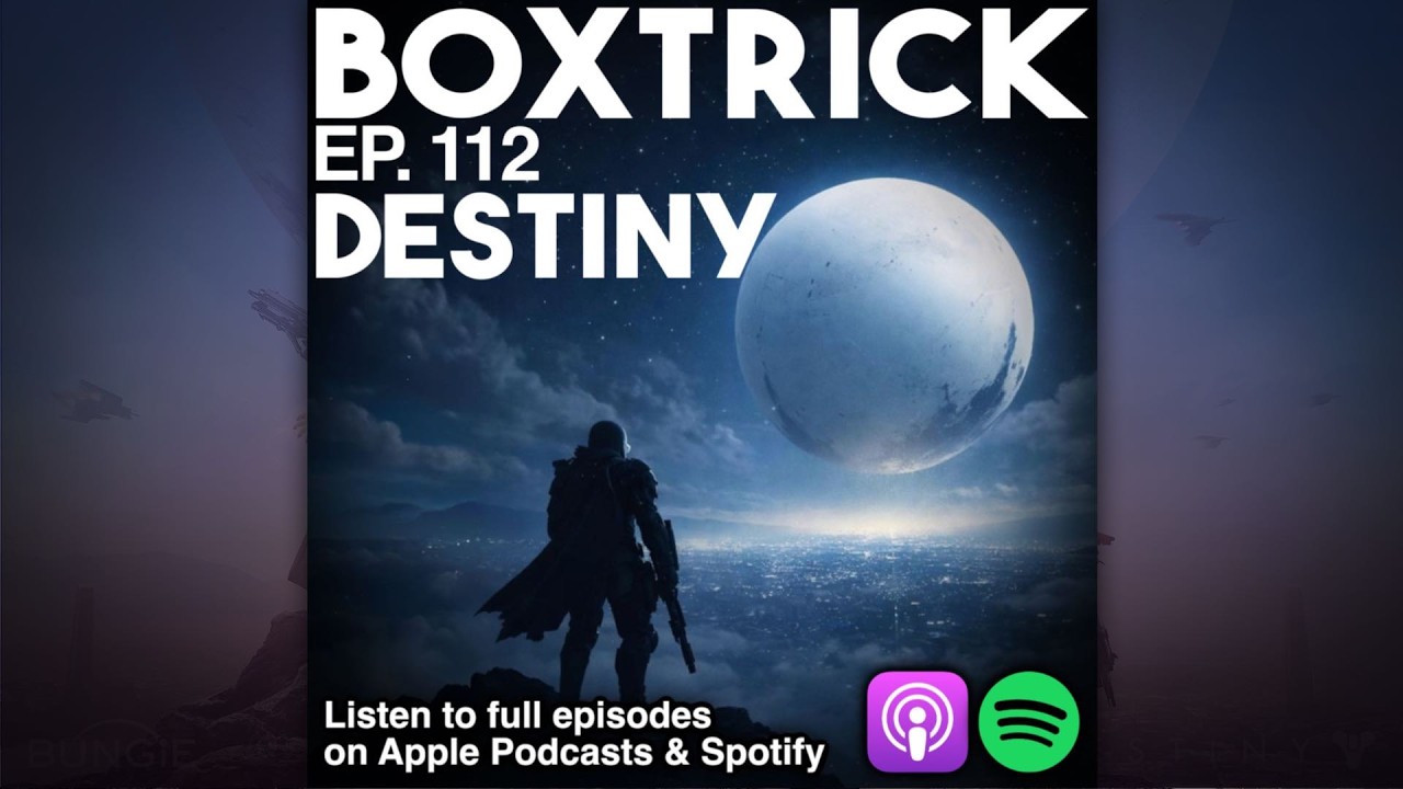 Destiny 1 Nostalgia & Breaking Down the Latest Nintendo Direct - BoxTrick Ep. 112
