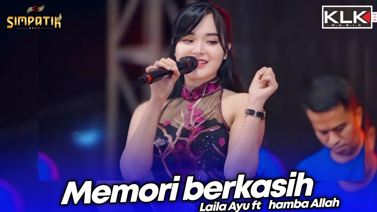 LAILA AYU - MEMORI BERKASIH FT HAMBA ALLAH - LIVE GRESIK
