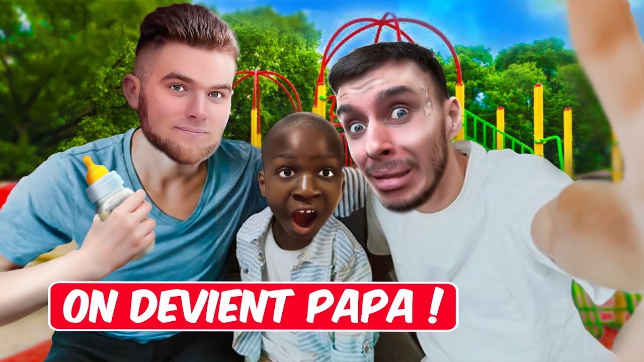 ON DEVIENT PAPA ! (il n'a que 5ans...)