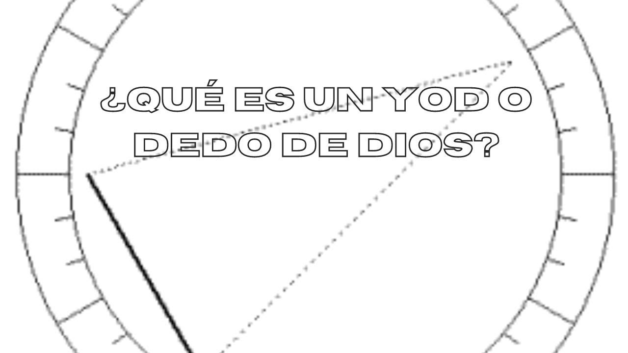 CÓMO FUNCIONA UN YOD O DEDO DE DIOS
