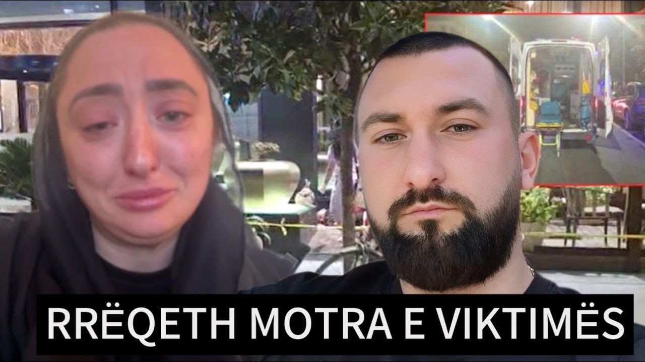 Me lot në sy motra e 34-vjeçarit të ekzekutuar në Shkodër kërkon drejtësi! Nuk kemi hasmëri