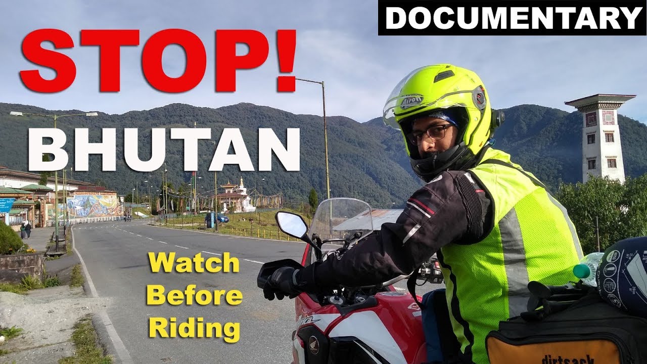 Don't Ride to BHUTAN without watching this Documentary
