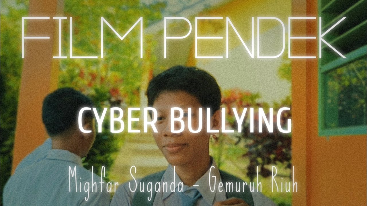 FILM PENDEK BULLY TEMA VIDEO 