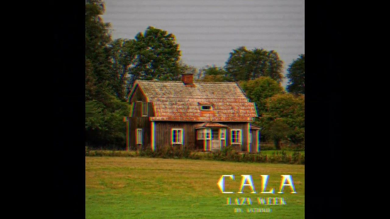 CALA - Lazy Week (By.Antonio) 