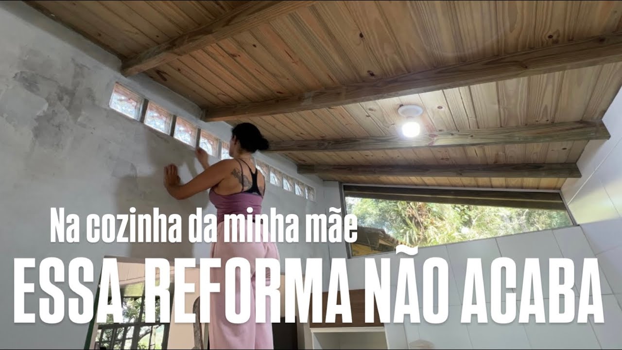Reforma na cozinha da minha mãe (continuação Pt 21)
