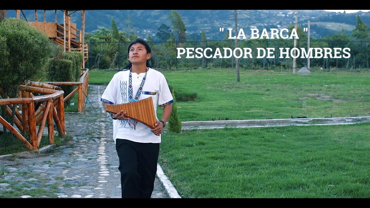 La Barca ( Pescador De Hombres ) - Instrumental Music  - Panflute By Sairi Salazar