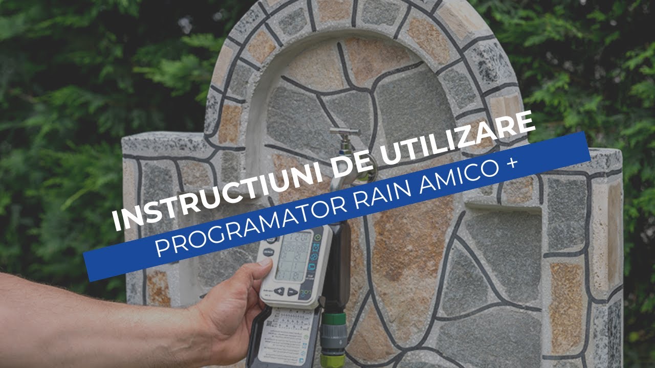 Instructiuni de utilizare a programatorului Rain Amico +