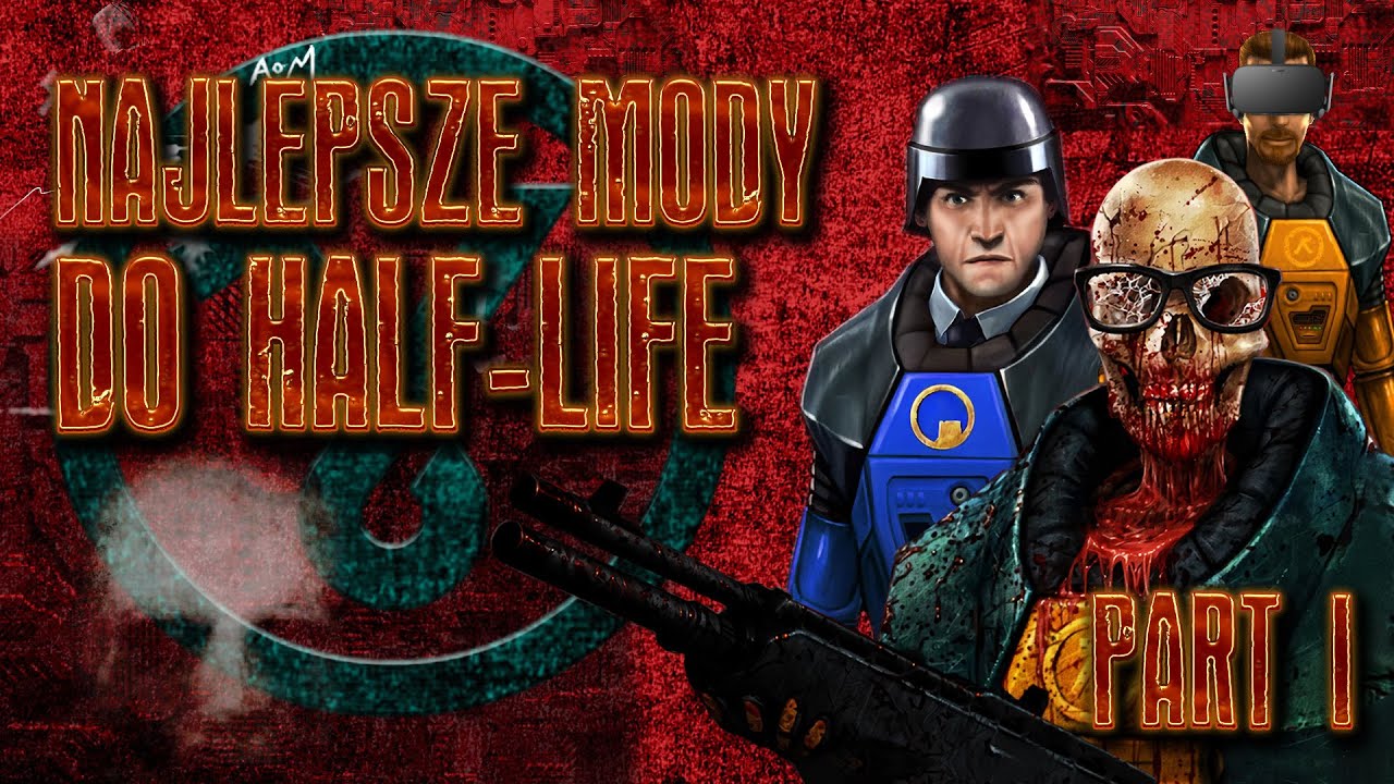 Najlepsze mody do Half-Life (część 1)
