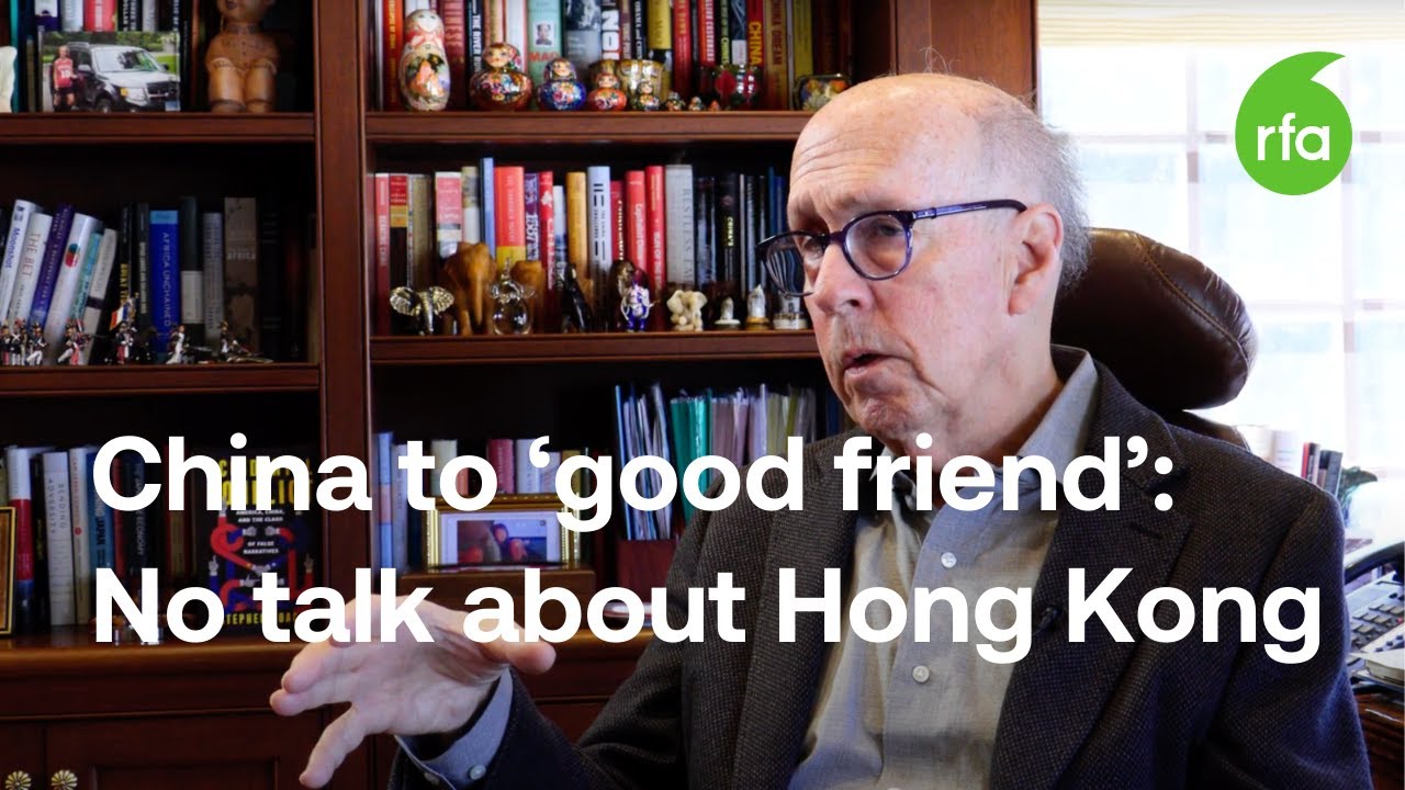 China bans ‘former good friend’ from talking about Hong Kong | Radio Free Asia (RFA)