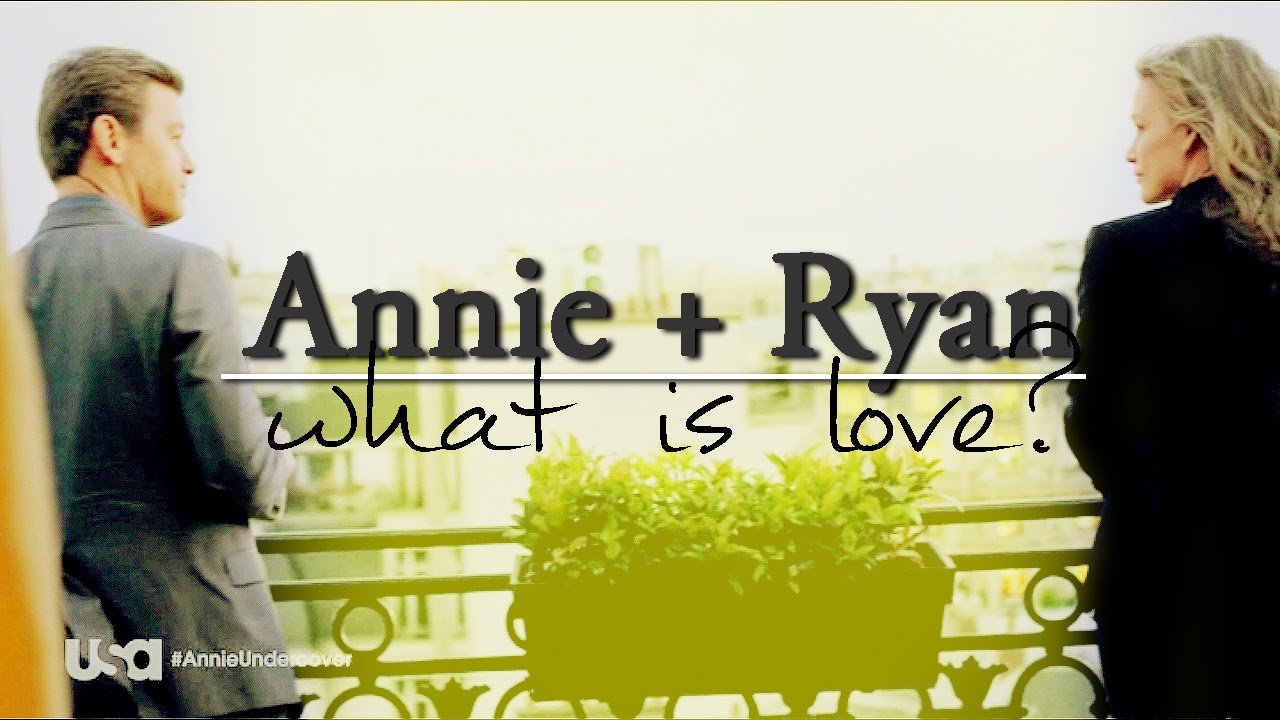 annie + ryan ▸ what is love?