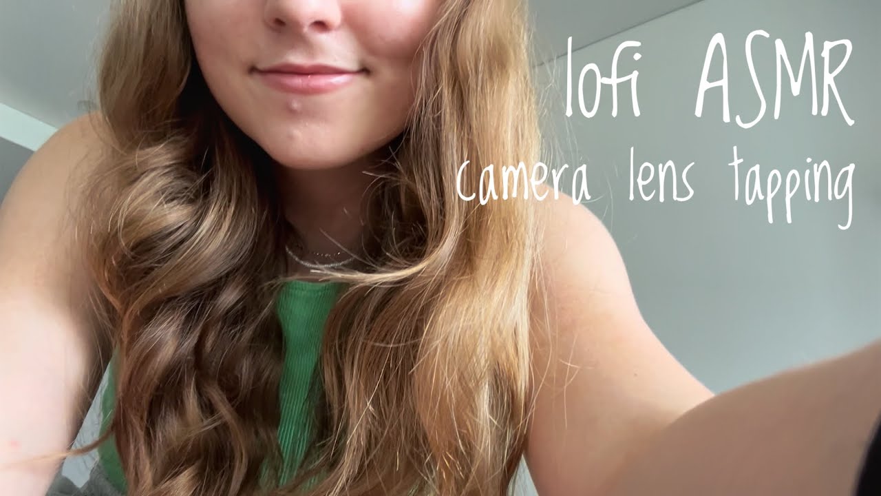 lofi ASMR camera lens tapping and scratching practice session