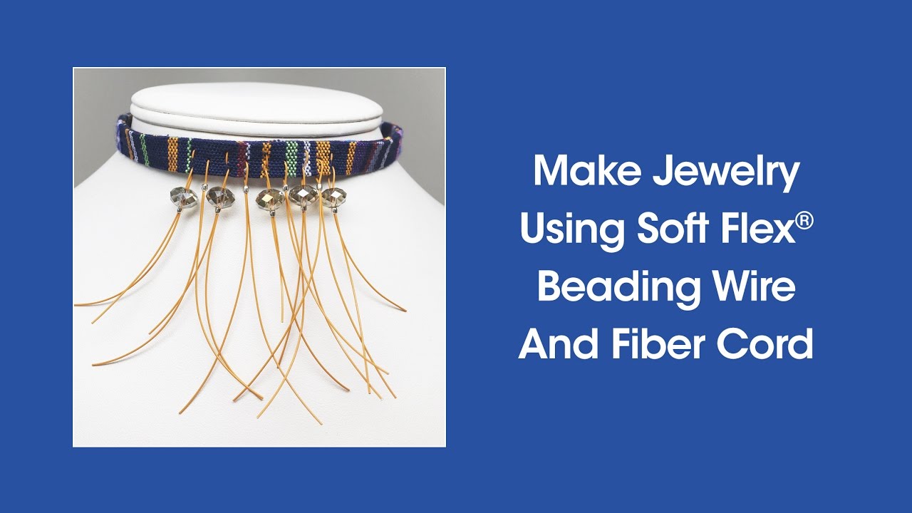 DIY Episode 2:8 - Make Jewelry Using Soft Flex Beading Wire And Fiber Cord