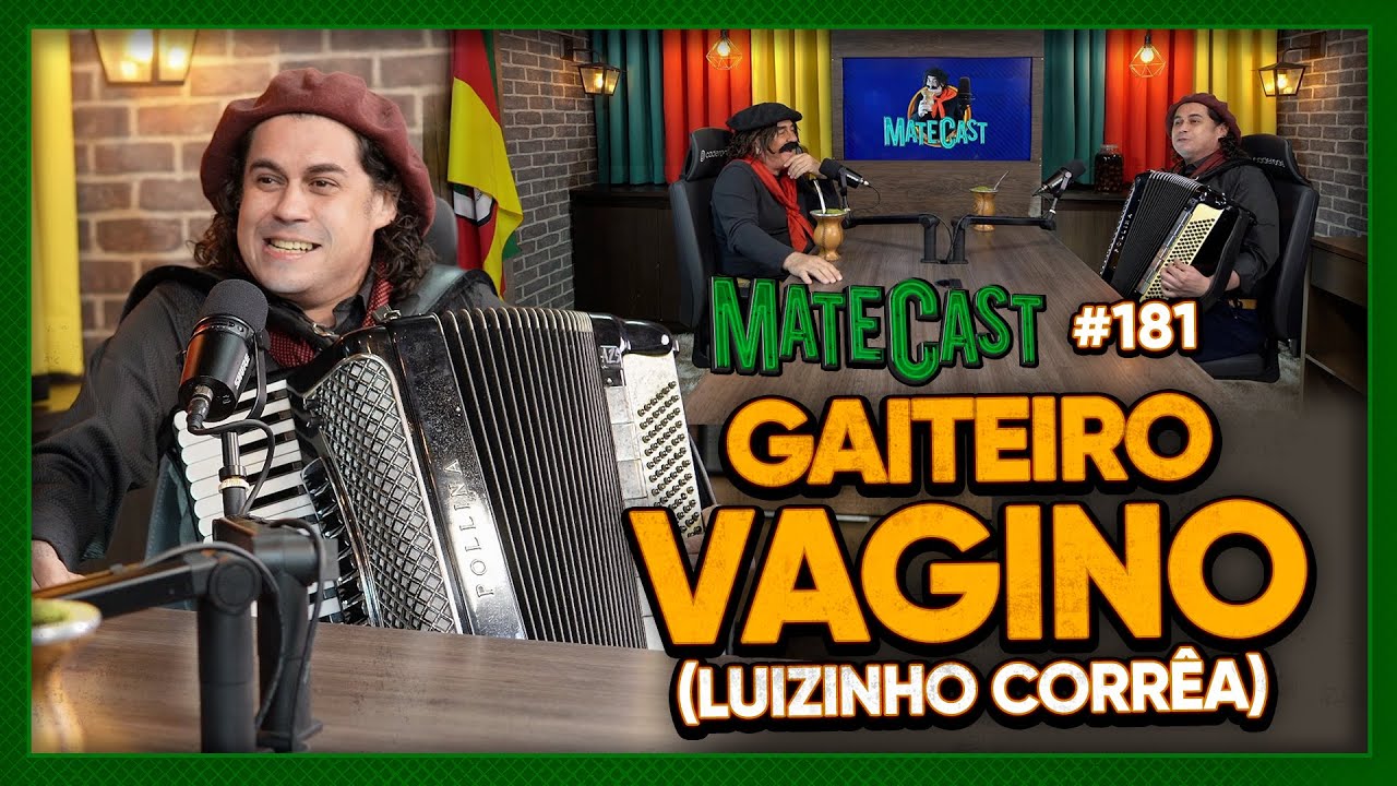 VAGINO (LUIZINHO CORREA) | MATECAST #181