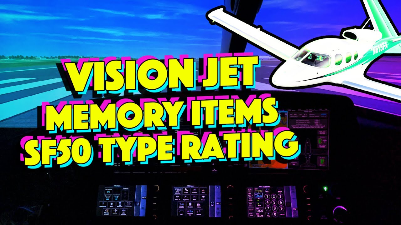 Cirrus Vision Jet Training Simulator &ndash; Memory Items &ndash; Day 1