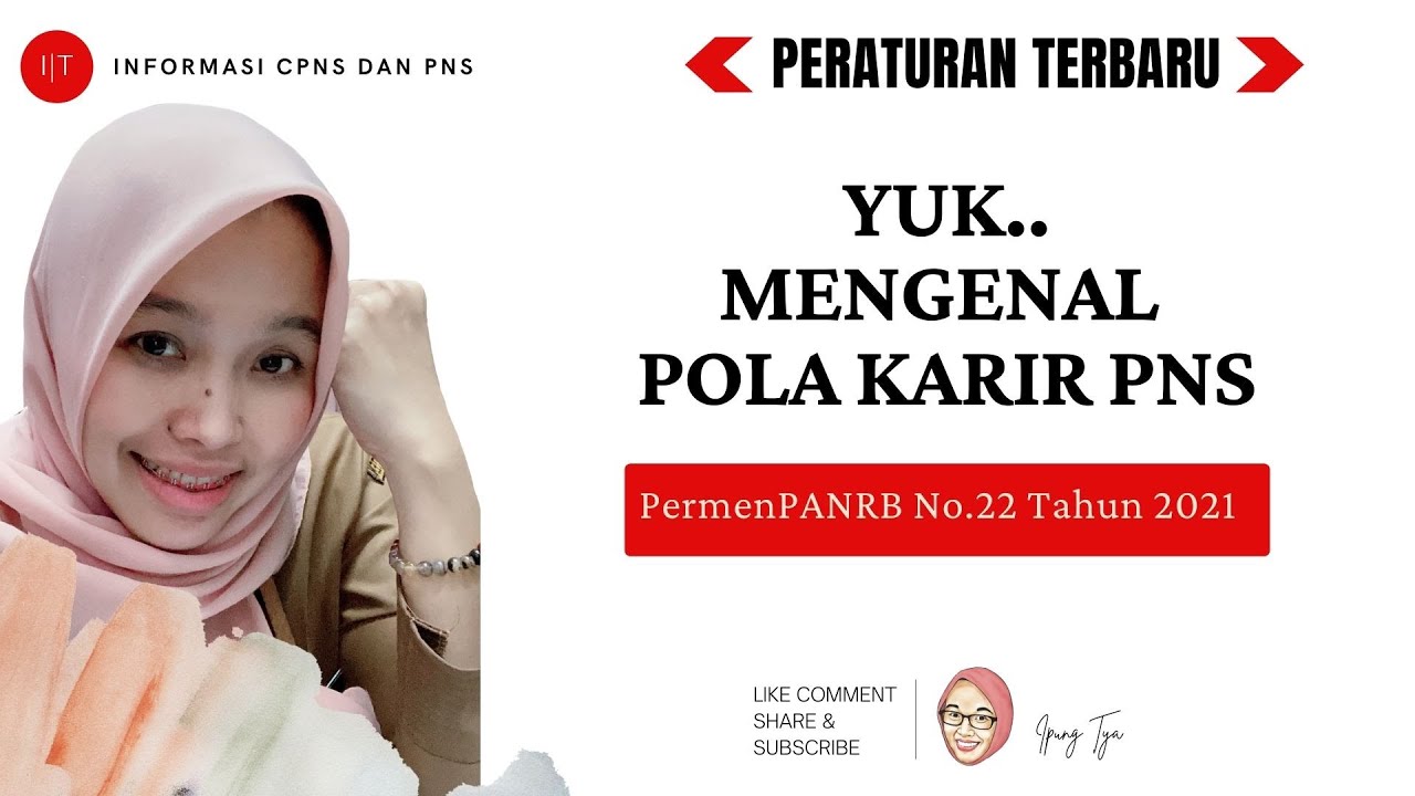 MENGENAL POLA KARIER PNS SESUAI PERMENPAN RB NO.22 TAHUN 2021 || GOVERNMENT JOBS CAREER